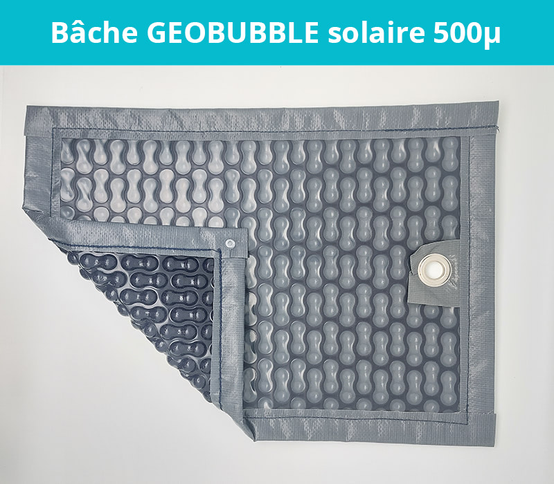 Bâche GEOBUBBLE solaire 500μ